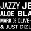 Soirée  JAZZY JEFF & ALOE BLACC & MARK DE CLIVE LOWE & JUST DIZLE à PARIS @ Nuits Fauves - Billets & Places
