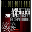 Concert THE OLD DEAD TREE  à PARIS @ Petit Bain - Billets & Places