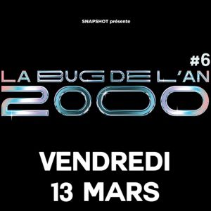 La Bug De L'An 2000 #6
