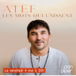Concert ATEF - Les mots qui unissent à PARIS @ LE PAN PIPER - Billets & Places