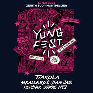 Concert Yung Fest – Tiakola Caballero & Jeanjass J9ueve Kerchak Nes in Montpellier @ Zenith Sud on May 13, 2023 – Tickets & Places