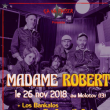 MADAME ROBERT en concert au Molotov à MARSEILLE @ Le Molotov - Billets & Places