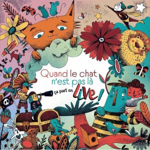 Quand Le Chat N'est Pas Là...ça Part En Live