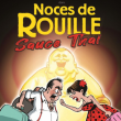 Théâtre NOCES DE ROUILLE SAUCE THAÏ
