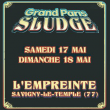 Concert GRAND PARIS SLUDGE - PASS 2 JOURS à Savigny-Le-Temple @ L'Empreinte - Billets & Places