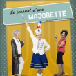 Spectacle LE JOURNAL D'UNE MAJORETTE &agrave; Merville @ Espace Culturel Robert Hossein - Billets & Places