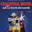 Spectacle CHANTAL GOYA  - SUR LA ROUTE ENCHANTÉE