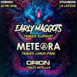 Concert EARLY MAGGOTS (tribute Slipknot) + METEORA (tribute Linkin Park)