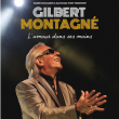 Concert GILBERT MONTAGNE