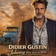 Spectacle DIDIER GUSTIN dans Johnny libre dans ma t&ecirc;te