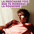 LA PROCHAINE FOIS QUE TU MORDRAS LA POUSSIERE