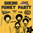 Concert BIKINI FUNKY PARTY à RAMONVILLE @ LE BIKINI - Billets & Places