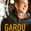 Concert  GAROU &agrave; ARRAS @ Casino d'Arras - Grand'sc&egrave;ne - Billets & Places