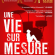 Théâtre UNE VIE SUR MESURE à SAVIGNY SUR ORGE @ Salle de Spectacle - Billets & Places