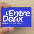 Spectacle CARTE ABONNEMENT ANNUEL L'ENTRE DEUX