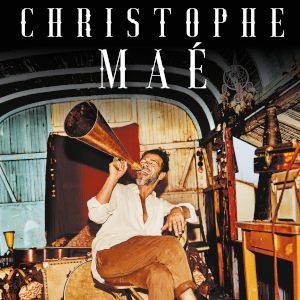 Christophe Mae Christophe Mae