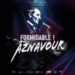 Concert FORMIDABLE ! AZNAVOUR
