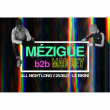 Concert MEZIGUE b2b MAD REY all night long &agrave; RAMONVILLE @ LE BIKINI - Billets & Places