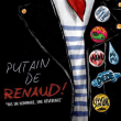 Concert PUTAIN DE RENAUD !