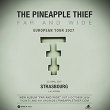 Concert THE PINEAPPLE THIEF &agrave; Strasbourg @ La Laiterie - Grande Salle - Billets & Places