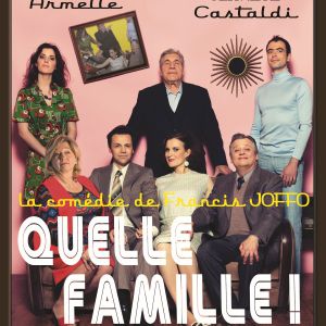 Quelle Famille ! Quelle Famille !