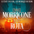 Spectacle Il &eacute;tait une fois ... Ennio Morricone & Nino Rota &agrave; Bourg en Bresse @ AINTEREXPO - EKINOX - Billets & Places