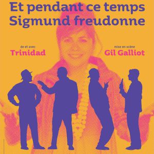 Et Pendant Ce Temps Sigmünd Freudonne