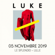 Concert LUKE  &agrave; Lille @ Le Splendid - Billets & Places