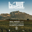 Concert DEENA ABDELWAHED présente 'Jbal Rrsas' live