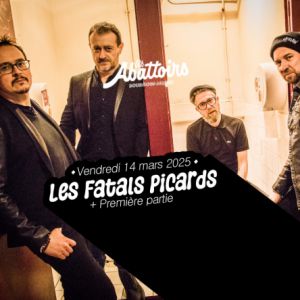 Les Fatals Picards + Première Partie