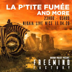 La P'tite Fumée & More | Freemind Factory @Nice, 11.04.2020 La P'tite Fumée & More | Freemind Factory @Nice, 11.04.2020