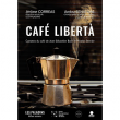 Spectacle Café Libertà - Les Paladins et Ambra Senatore à CORBEIL ESSONNES @ Theatre de Corbeil-Essonnes - Salle JARRY - Billets & Places