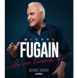 Concert Michel FUGAIN &agrave; CHAUMONT @ Palestra Arena - Billets & Places