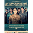 Concert AMELIE-LES-CRAYONS CHANTE AVEC LES DOIGTS (DE L'HOMME)
