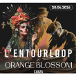 Concert L'ENTOURLOOP + ORANGE BLOSSOM &agrave; BLAGNAC @ PONEY CLUB - Billets & Places