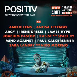 POSITIV Electronic Festival - ARGY + JAMES HYPE + IRENE DRESEL...