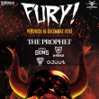 Concert FURY! w/The Prophet, D-Fence, Deadly Guns, Ojüun, STV