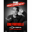 Spectacle ERIC FRATICELLI  &agrave; Paris @ L'Olympia - Billets & Places