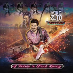 Mike Zito "A Tribute To Chuck Berry" Mike Zito "A Tribute To Chuck Berry"