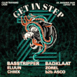 Soirée EZ! x GET IN STEP w/ BASSTRIPPER - BADKLAAT - ELUUN & More