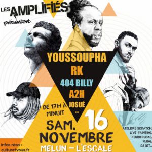 Les Amplifies : Youssoupha + Rk + 404 Billy + A2h + Josue Les Amplifies : Youssoupha + Rk + 404 Billy + A2h + Josue