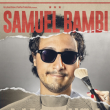 Spectacle SAMUEL BAMBI &agrave; LILLE @ Th&eacute;&acirc;tre Louis Pasteur - Grand Palais - Billets & Places