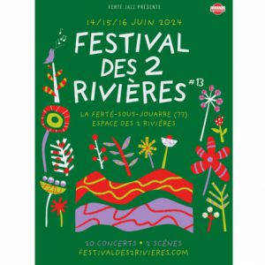 Festival Des 2 Rivieres - Pass 3 Jours