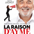 Théâtre LA RAISON D'AYME avec Gérard Jugnot & Isabelle Mergault à SAUSHEIM @ Espace Dollfus & Noack - Billets & Places
