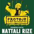 Concert PROTOJE & THE INDIGGNATION + NATTALI RIZE à Paris @ Le Trianon - Billets & Places