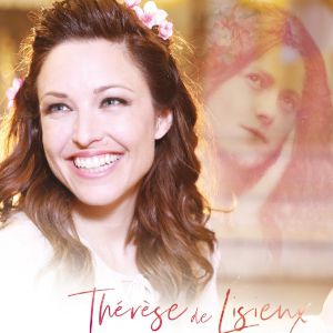 Natasha St-Pier « Thérèse De Lisieux » Natasha St-Pier « Thérèse De Lisieux »
