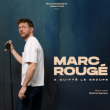 Spectacle Marc Rougé