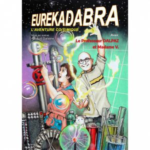 Dalpaz Dans "Eurêkadabra, L'aventure Co(S)Mique !" Dalpaz Dans "Eurêkadabra, L'aventure Co(S)Mique !"