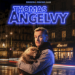 THOMAS ANGELVY - ETRE ICI