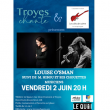 Concert LOUISE O'SMAN suivi de Mr HIBOU à TROYES @ THEATRE LE QUAI  - Billets & Places
